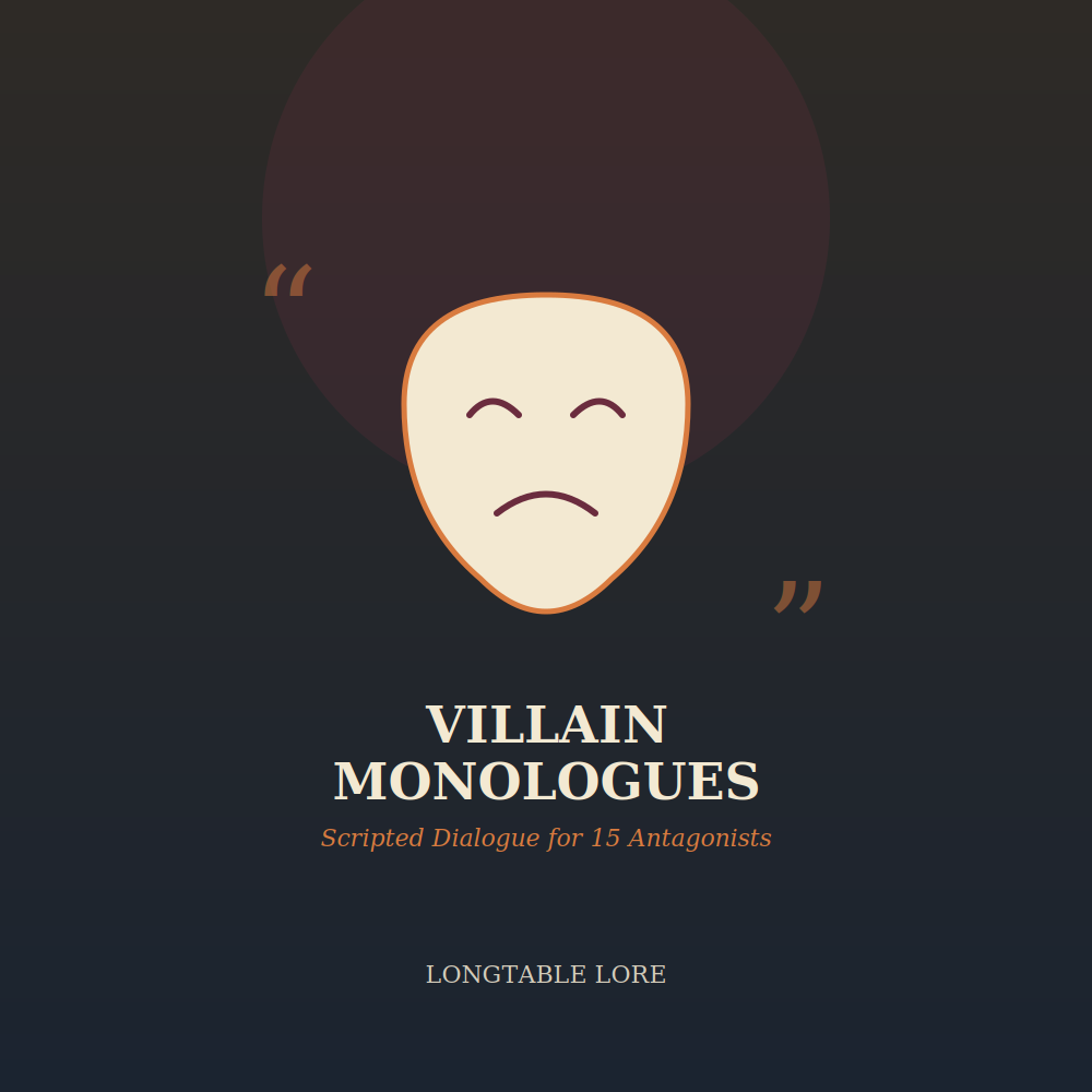 Villain Monologues: Scripted Dialogue for 15 Memorable Antagonists